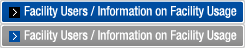 Facility Users / Information on Facility Usage